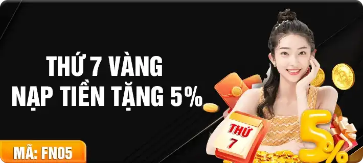 Khuyến mãi-Nạp tiền Thứ 7 nhận thêm 5% tại F168
